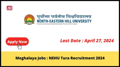 meghalaya jobs   nehu tura recruitment 2024