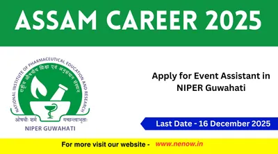 assam career 2025   apply for event assistant in niper guwahati