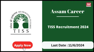 assam career   tiss recruitment 2024