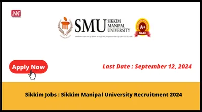 sikkim jobs   sikkim manipal university recruitment 2024