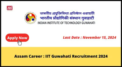 assam career   iit guwahati recruitment 2024