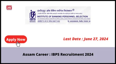 assam career   ibps recruitment 2024