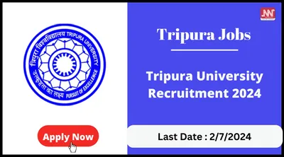 tripura jobs   tripura university recruitment 2024