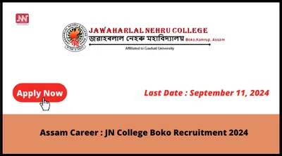 assam career   jn college boko recruitment 2024