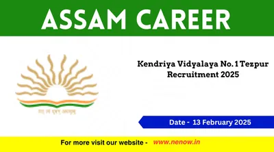assam career   kendriya vidyalaya no  1 tezpur recruitment 2025