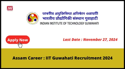 assam career   iit guwahati recruitment 2024