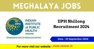 meghalaya jobs   iiph shillong recruitment 2024