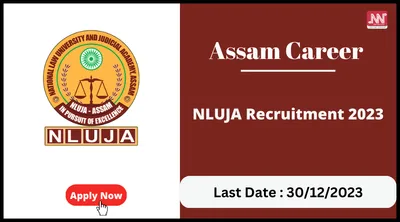 assam career   nluja recruitment 2023