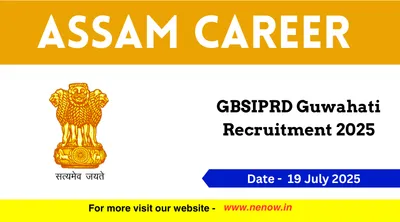 assam career   gbsiprd guwahati recruitment 2025