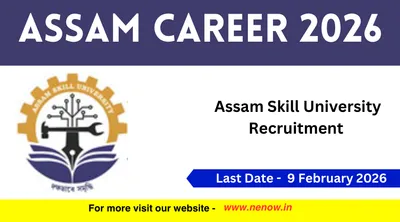 assam career 2026   assam skill university recruitment