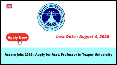 assam jobs 2026   apply for asst  professor in tezpur university