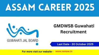 assam career 2025   gmdwsb guwahati recruitment