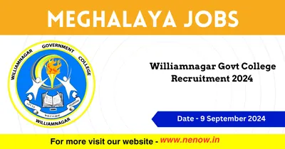 meghalaya jobs   williamnagar govt college recruitment 2024