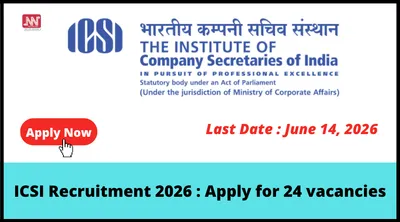 icsi recruitment 2026   apply for 24 vacancies