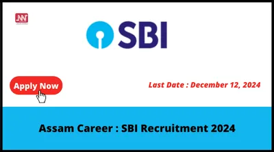 assam career   sbi recruitment 2024