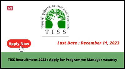 tiss recruitment 2023   apply for programme manager vacancy