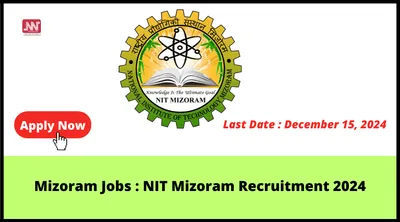 mizoram jobs   nit mizoram recruitment 2024