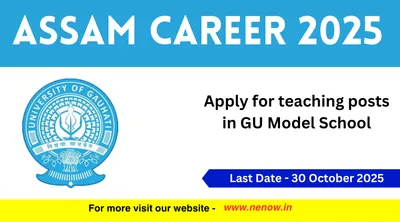 assam career 2025   apply for teaching posts in gu model school
