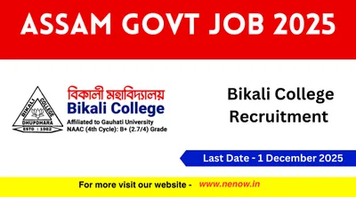 assam govt job 2025   bikali college recruitment