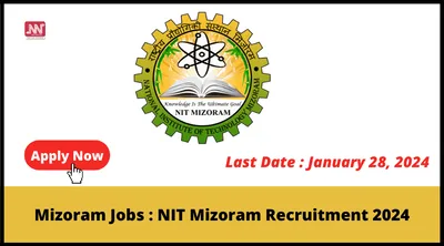 mizoram jobs   nit mizoram recruitment 2024