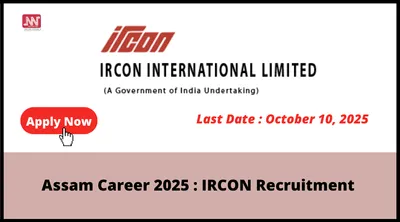 assam career 2025   ircon recruitment