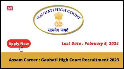 assam career   gauhati high court recruitment 2023