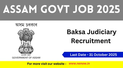 assam govt job 2025   baksa judiciary recruitment