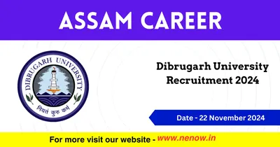 assam career   dibrugarh university recruitment 2024