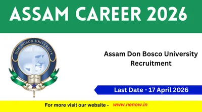 assam career 2026   assam don bosco university recruitment