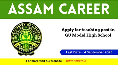 assam career   apply for teaching post in gu model high school
