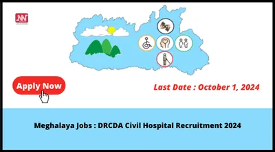 meghalaya jobs   drcda civil hospital recruitment 2024