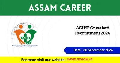 assam career   agihf guwahati recruitment 2024