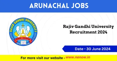 arunachal jobs   rajiv gandhi university recruitment 2024