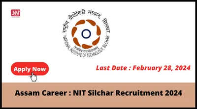 assam career   nit silchar recruitment 2024