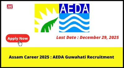 assam career 2025   aeda guwahati recruitment