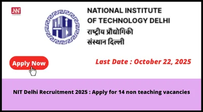 nit delhi recruitment 2025   apply for 14 non teaching vacancies