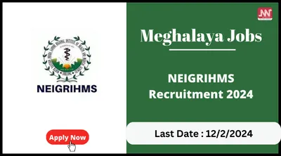 meghalaya jobs   neigrihms recruitment 2024