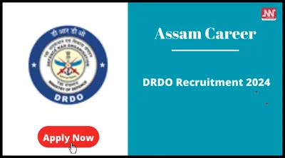 assam career   drdo recruitment 2024