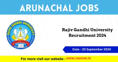 arunachal jobs   rajiv gandhi university recruitment 2024