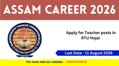 assam career 2026   apply for teacher posts in rtu hojai