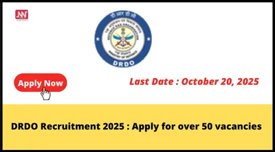 drdo recruitment 2025   apply for over 50 vacancies