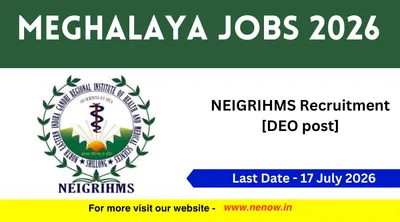 meghalaya jobs 2026   neigrihms recruitment  deo post 