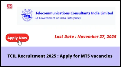tcil recruitment 2025   apply for mts vacancies