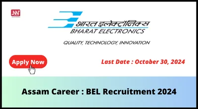 assam career   bel recruitment 2024