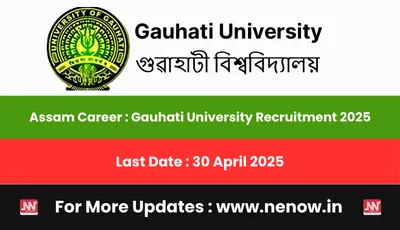 assam career   gauhati university recruitment 2025
