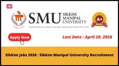sikkim jobs 2026   sikkim manipal university recruitment