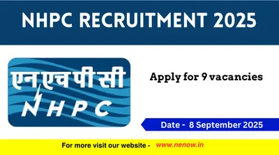 nhpc limited recruitment 2025   apply for 9 vacancies