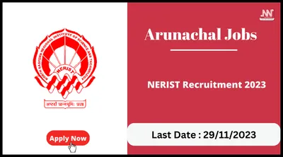 arunachal jobs   nerist recruitment 2023