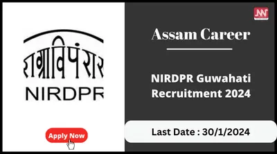 assam career   nirdpr guwahati recruitment 2024