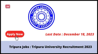 tripura jobs   tripura university recruitment 2023